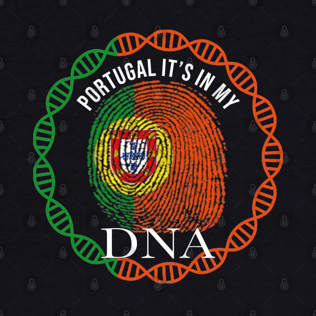 Portugal Its In My DNA - Gift for Portuguese From Portugal by Country Flags